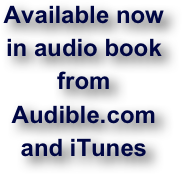 Available now
in audio book
from
Audible.com and iTunes